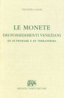 BIBLIOGRAFIA NUMISMATICA - LIBRI Lazari V. - Le monete dei possedimenti veneziani di oltremare e di terraferma, pp 179, tavv XIV, ristampa Forni 2000...