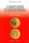 BIBLIOGRAFIA NUMISMATICA - LIBRI Paolucci R. - Zub A. - La monetazione di Aquileia romana. Padova, 2000
Ottimo