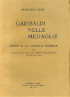BIBLIOGRAFIA NUMISMATICA - LIBRI Sarti F. Garibaldi nelle medaglie. Castel San Pietro 1938 A. XVII, pagg 113. tiratura di 350 copie numerate e firmato...