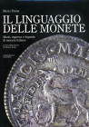 BIBLIOGRAFIA NUMISMATICA - LIBRI Traina M. - Il linguaggio delle monete, p 575 ill., Firenze 2006
Ottimo