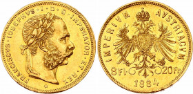 Austria 8 Florin / 20 Francs 1884
KM# 2269; Gold (.900), 6.45 g. Mintage 91016. Franz Joseph I. AUNC, mint luster.