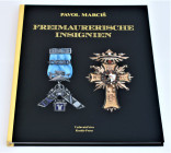 Europe Phaleristic Catalogue "Insignias of Freemasonry" 2016 (German Language)
Der Katalog "Freimaurerische Insignien"; By Pavol Marciš; Kozak - pres...