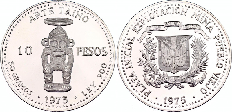 Dominican Republic 10 Pesos 1975
KM# 38; Silver, Proof; First silver extraction...