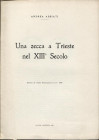 ABBIATI A. - Una zecca a Trieste nel XIII secolo. Mantova, 1969. Pp. 8, ill. nel testo. ril. ed. ottimo stato.
Spedizione in tutto il Mondo / Worldwi...