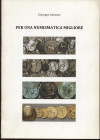 AMISANO G. - Per una numismatica migliore. Bergamo, 2014. Pp. 12. Ril. ed. ottimo stato.
Spedizione in tutto il Mondo / Worldwide shipping