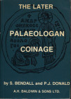 BENDALL S. – DONALD P. J. – The later Palaeologan coinage. London, 1979. Pp. 271, tavv nel testo. Ril. Ed. Buono stato.
Spedizione in tutto il Mondo ...