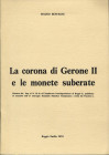 BUFFAGNI M. - La corona di Gerone II e le monete suberate. Reggio Emilia, 1976. Pp. 5 con ill. nel testo. ril. ed. buono stato.
Spedizione in tutto i...