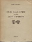 CAPPELLI R. – Studio sulle monete della zecca di Salerno. Roma, 1972. Pp. 85, tavv. 6 + ill. nel testo. ril. ed. buono stato.
Spedizione in tutto il ...
