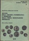 COCCHI ERCOLANI E. – Metodi della ricerca numismatica e problemi della prima monetazione imperiale. Parte prima, Augusto. Bologna, 1978. Pp. 260, tavv...