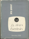 GUINOVART J. - La plata espanola. acunaciones a partir de Fernando VI. Barcelona, 1968. pp. 129, con illustrazioni nel testo. ril. editoriale buono st...