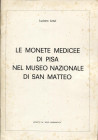 LENZI L. – Le monete medicee di Pisa nel Museo Nazionale di San Matteo. Roma, s.d. pp. 34. Ril. ed. buono stato, raro.
Spedizione in tutto il Mondo /...