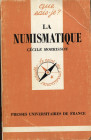 MORRISON C. – La Numismatique. Paris, 1992. Pp. 127, ill. nel testo. ril. ed. buono stato.
Spedizione in tutto il Mondo / Worldwide shipping