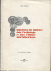 ORLANDONI M. - Importance des monnaies dans l’archeologie et dans l’histire de la Valle d’Aoste. Aoste, 1961. Pp. 19, ill. nel testo. Ril. Ed. Buono s...