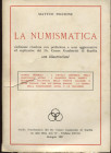 PICCIONE M. - La numismatica . Bologna, 1957. Pp.135, tavv. e ill. nel testo. ril. ed sciupata, interno buono stato.
Spedizione in tutto il Mondo / W...