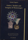 POGACIC S. – Orders, Medals and Insignia of Montenegro. S.l. s.d. pp 118, ill a colori nel testo. Ril. Editoriale, buono stato.
Spedizione in tutto i...