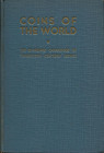 RAYMOND W. - Coins of the World. The standard catalogue of Twentieh Century Issue. New York, 1938. Pp. 232, Ill. nel testo. Ril. ed. buono stato, molt...