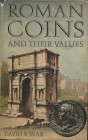 SEAR D. R. - Roman coins and their values. London, 1974. Pp. 376, tavv. 12 +1 + ill. nel testo. ril. ed. sciupata, interno buono stato.
Spedizione in...