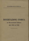 STELLA G. - Dissertazione storica su Decorazioni italiane dal 1943 al 1945. Forlì, s.d. pp. 57, ill. nel testo. ril. ed. ottimo stato.
Spedizione in ...