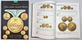 Numismatic literature
Jarosaw Dutkowski - Gold of the times of the Vasa dynasty VOL. 2 

Przełom XVI i XVII wieku to okres kiedy na tronie Rzeczpos...