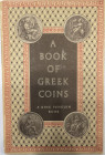 Libri. A Book of Greek Coins. A King Penguin Book. London 1952. 48 pag. illustrato. Conservazione Ottima. (6121)