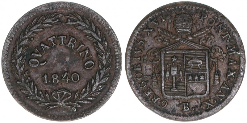 Papst Gregor XVI.
Kirchenstaat. Quattrino, 1840. 2,03g
Khant/Schön 42A
ss+