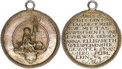 Freie Reichsstadt
Augsburg. Medaille, 1612. Geburtsmedaille der Anna Elisabeth Welweinin 10.12.1612 - museales Zeugnis aus dem Leben einer Augsburger ...