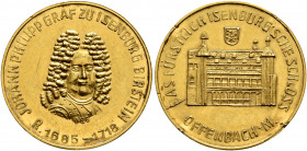 GERMANY. Hessen. Offenbach, Stadt. Medal (Gold, 20 mm, 3.90 g, 12 h), 20th century. JOHANN PHILIPP GRAF ZU ISENBURG BIRSTEN / R. 1685-1718 Facing bust...