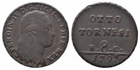NAPOLI. Ferdinando IV (1759-1816). 8 tornesi 1797 Cu (13,86 g). Magliocca 294. BB+