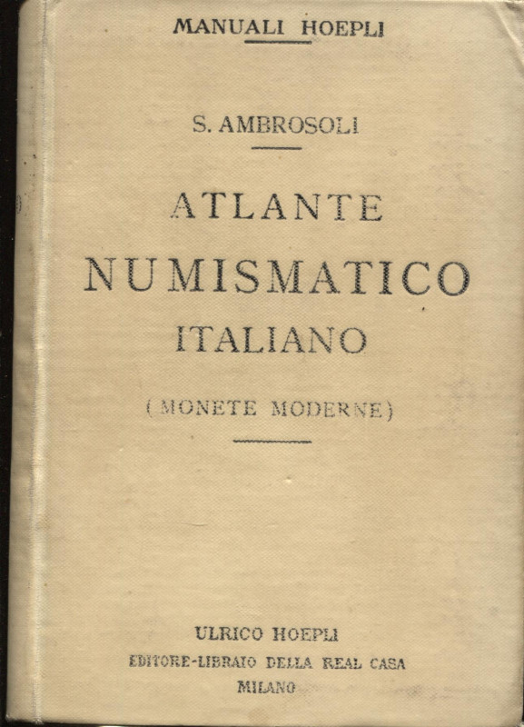 AMBROSOLI S. - Atlante numismatico italiano ( monete moderne). Milano, 1906. Pp....