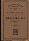 AMBROSOLI S. - Vocabolarietto pei numismatici in 7 lingue. Milano, 1897. Pp. vii - 134 + 64. Ril. ed. buono stato.
