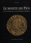 CAPPI W. – Le monete dei Pico nella collezione della Cassa di Risparmio di Mirandola. Modena, 1995. Pp. 179, tavv. e ill. a colori nel testo. ril. ed....
