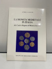 CAVICCHI A. – La moneta medievale in Italia da Carlo Magno al Rinascimento. Roma, 1991. pp. 141, ill.