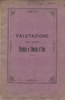 DEL PRATO G. - Valutazione dell’antico Fiorino o Ducato d’oro. Bologna, 1873. Pp. 67. Ril. ed. sciupata, molto raro e importante.