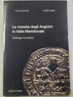 Giuliani A. - Fabrizi D. - Le monete degli Angioini in Italia Meridionale - Catalogo monetario Pp. 1296. ril. ed. nuovo.