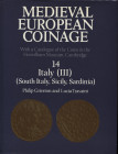 GRIERSON P. – TRAVAINI L. - Medieval European coinage. Vol. 14 Italy III. ( South Italy, Sicily, Sardinia). Cambridge, 1998. Pp. 793, tavv. 63 + ill. ...