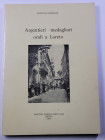 Grimaldi F. - Argentieri Medagliari orafi a Loreto. Catalogo mostra del 1977 - Pp 129 XVII Tav B/N nel testo Ril. ed. nuovo, di difficile reperibilità...