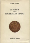 LUNARDI G. - Le monete della Repubblica di Genova. Genova, 1975. pp. 466, ill. nel testo. ril ed buono stato. importante opera di riferimento alle mon...