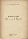 MAGGIORA-VERGANO T. - Nuove monete della zecca di Cagliari. Torino, 1936. pp. 10, ill. nel testo. ril ed buono stato, raro.