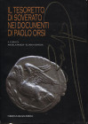 Maida A. - Iofida E. - Il tesoretto di Soverato nei documenti di Paolo Orsi. Catanzaro, 2010. pp. 108, tavv. e ill. nel testo a colori e b\n. ril ed b...