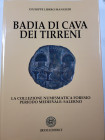 Mangieri G. L. - Badia di Cava dei Tirreni- La collezione numismatica Foresio periodo medievale: Salerno. Urania 1995. 142 pp. Nuovo.