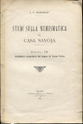 Marchisio A. F. - Studi sulla numismatica di Casa Savoia. Statistica monetaria del Regno di Carlo Felice. Milano, 1912. pp. 16. brossura ed. buono sta...