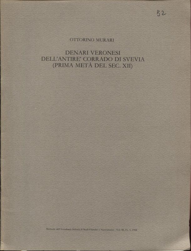 MURARI O. - Denari veronesi dell'antire’ Corrado di Svevia. (Prima metà del sec....