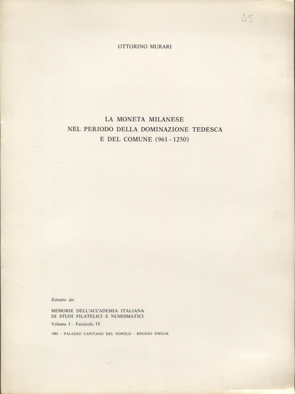 MURARI O. - La moneta milanese nel periodo della dominazione tedesca e del Comun...