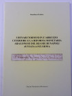 Perfetto S. - I Denari tornesi in l'Abruzzo Citeriore e la riforma monetaria Aragonese del Reame di Napoli avviata a Sulmona 2010. Pp. 64, ill. nel te...