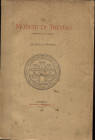 Perini Q. - Le monete di Treviso. Rovereto, 1904. pp. 94, ill. nel testo. ril ed buono stato, molto raro. Ed. di 250 esemp. Numerati.