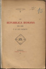 Perini Q. - La Repubblica romana del 1849 e le sue monete. Rovereto, 1903. pp. 38, ill. nel testo. ril. ed ottimo stato, raro.