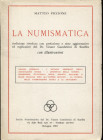 PICCIONE M. - La numismatica . Bologna, 1957. Pp.135, tavv. e ill. nel testo. ril. ed. ottimo stato.