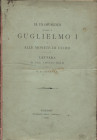 Siracusa G.B. - Di un opuscolo intorno a Guglielmo I e le monete di cuoio. Palermo, 1886. pp. 13. brossura ed sciupata, interno buono stato raro.