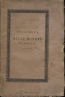 Viani G. - Della zecca e delle monete di Pistoja. Pisa, 1813. pp. 42, tavv. 2. brossura ed. sciupata, interno ottimo stato, molto raro
