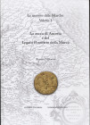 Villoresi R. - La zecca di Ancona e del Legato Pontificio della Marca. Teramo, 2020. pp. 205, ill. e tavv. a colori nel testo. ril. ed ottimo stato, i...